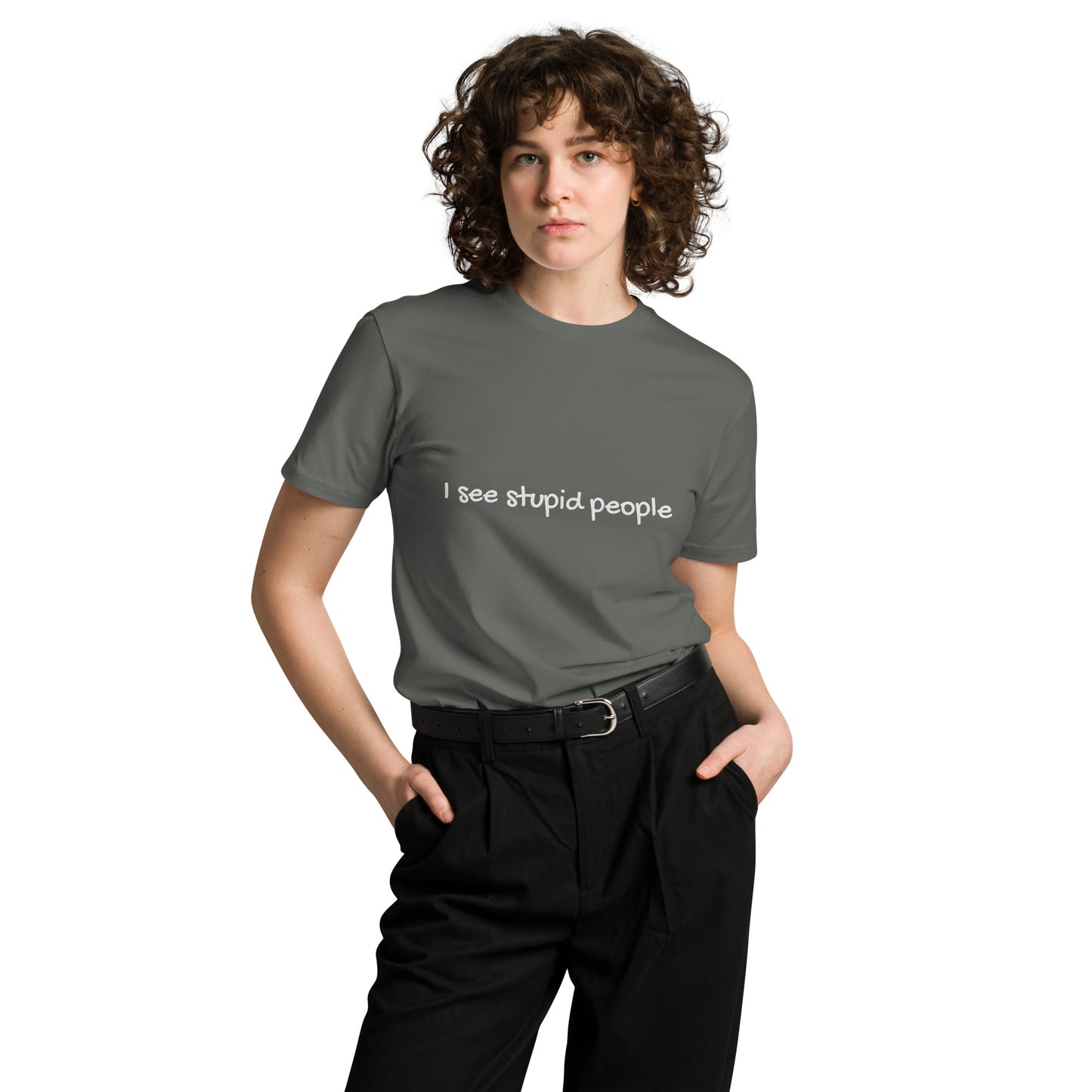 Unisex charcoal premium T-shirt featuring "I see stupid people" slogan, made by wayward.biz, front view.