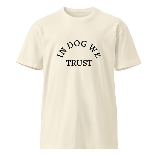 Unisex In Dog We Trust premium T-shirt by wayward.biz, natural color, front view showing the printed design.