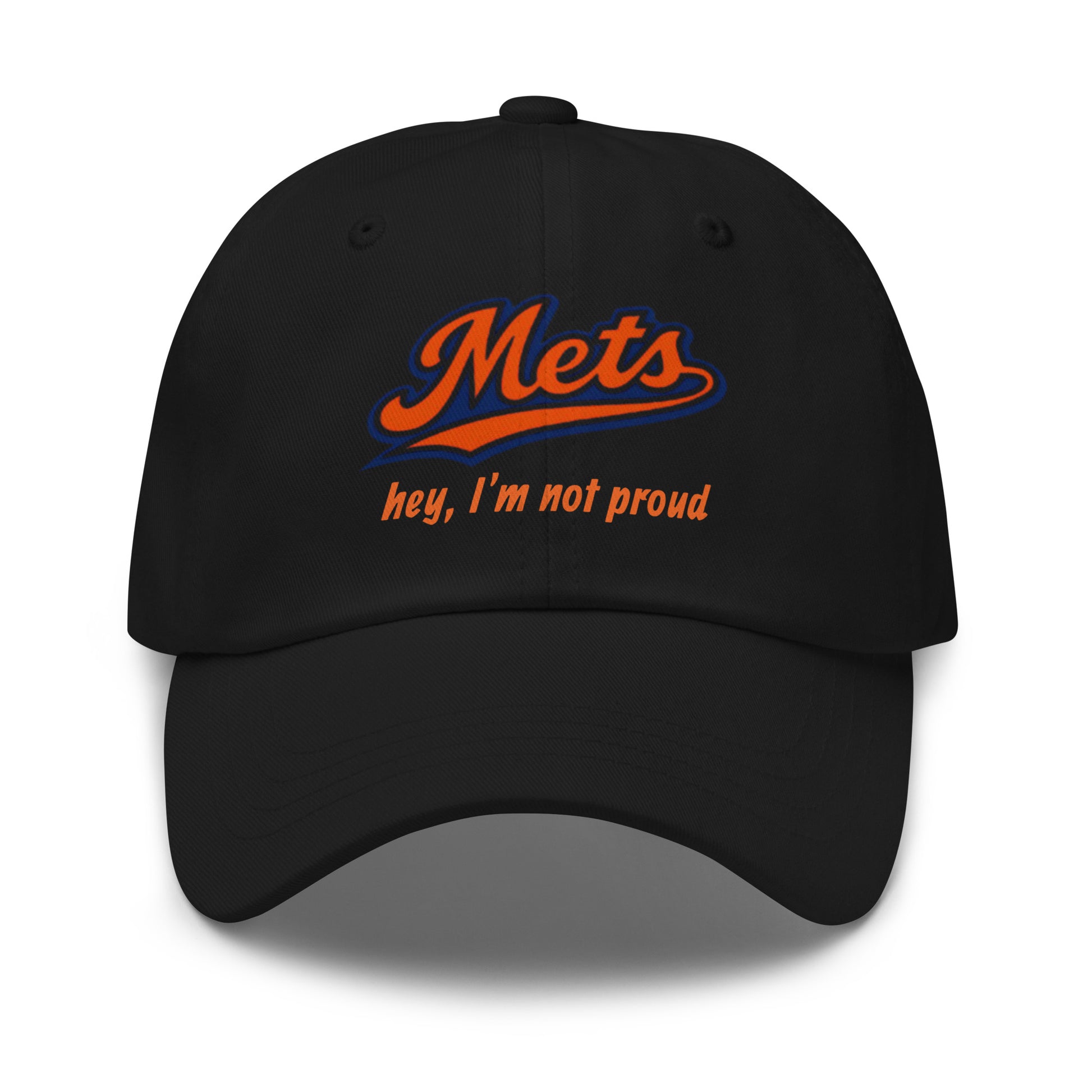Black dad hat with embroidered "Hey I'm not proud" Mets logo design, featuring classic baseball cap style by wayward.biz.
