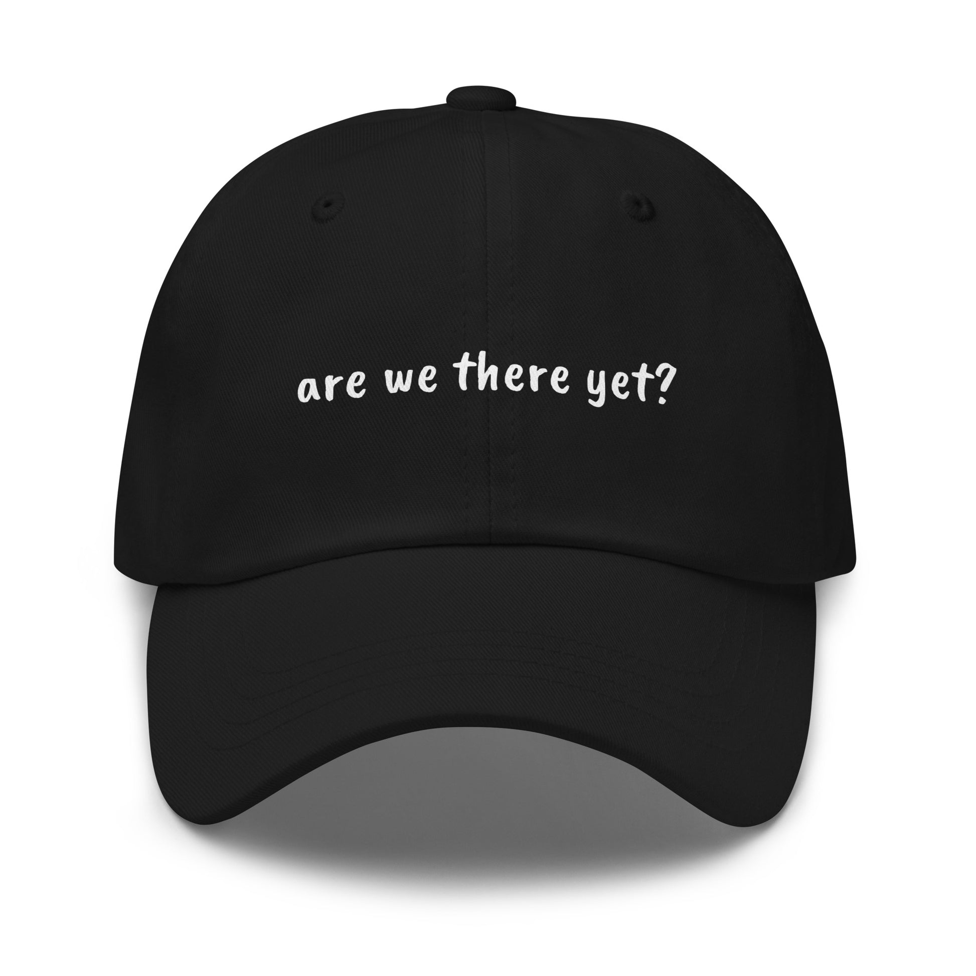 Black dad hat with "Are We There Yet" embroidered front, casual style, from wayward.biz.