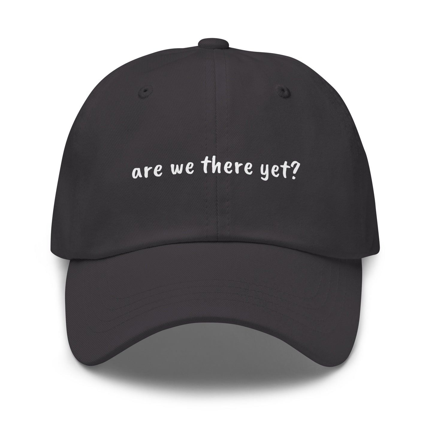 Dark grey "Are We There Yet" dad hat by wayward.biz, classic casual baseball cap with front embroidery.