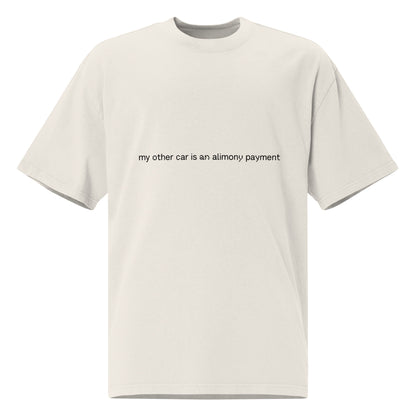 Men's oversized faded T-shirt with "My Other Car is an Alimony Payment" slogan in faded bone color, from wayward.biz.