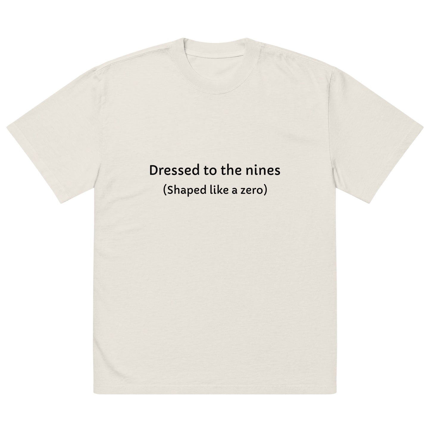 Mens oversized faded bone T-shirt with embroidered "Dressed to the nines" shaped like a zero, from wayward.biz.