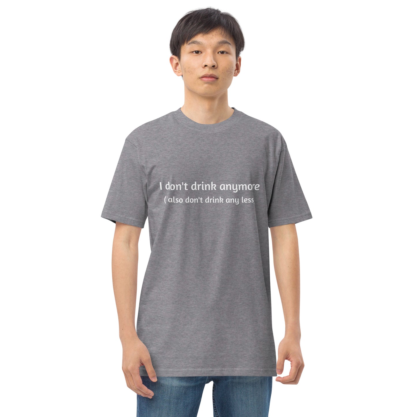 Men's premium heavyweight T-shirt in carbon grey featuring the "I don't drink anymore (or less)" design from wayward.biz.