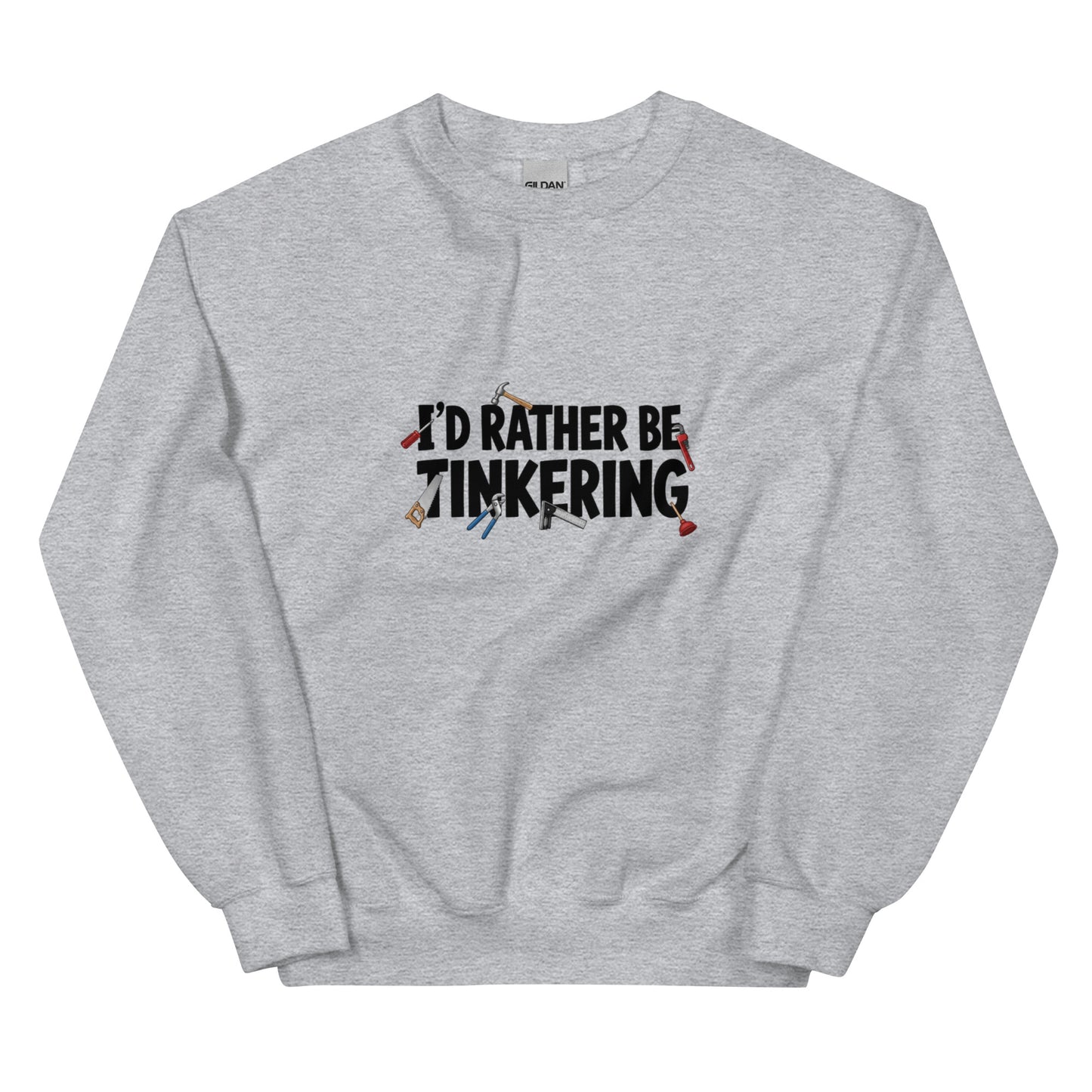 Unisex grey crew-neck sweatshirt with "I'd rather be tinkering" print, casual style from wayward.biz.