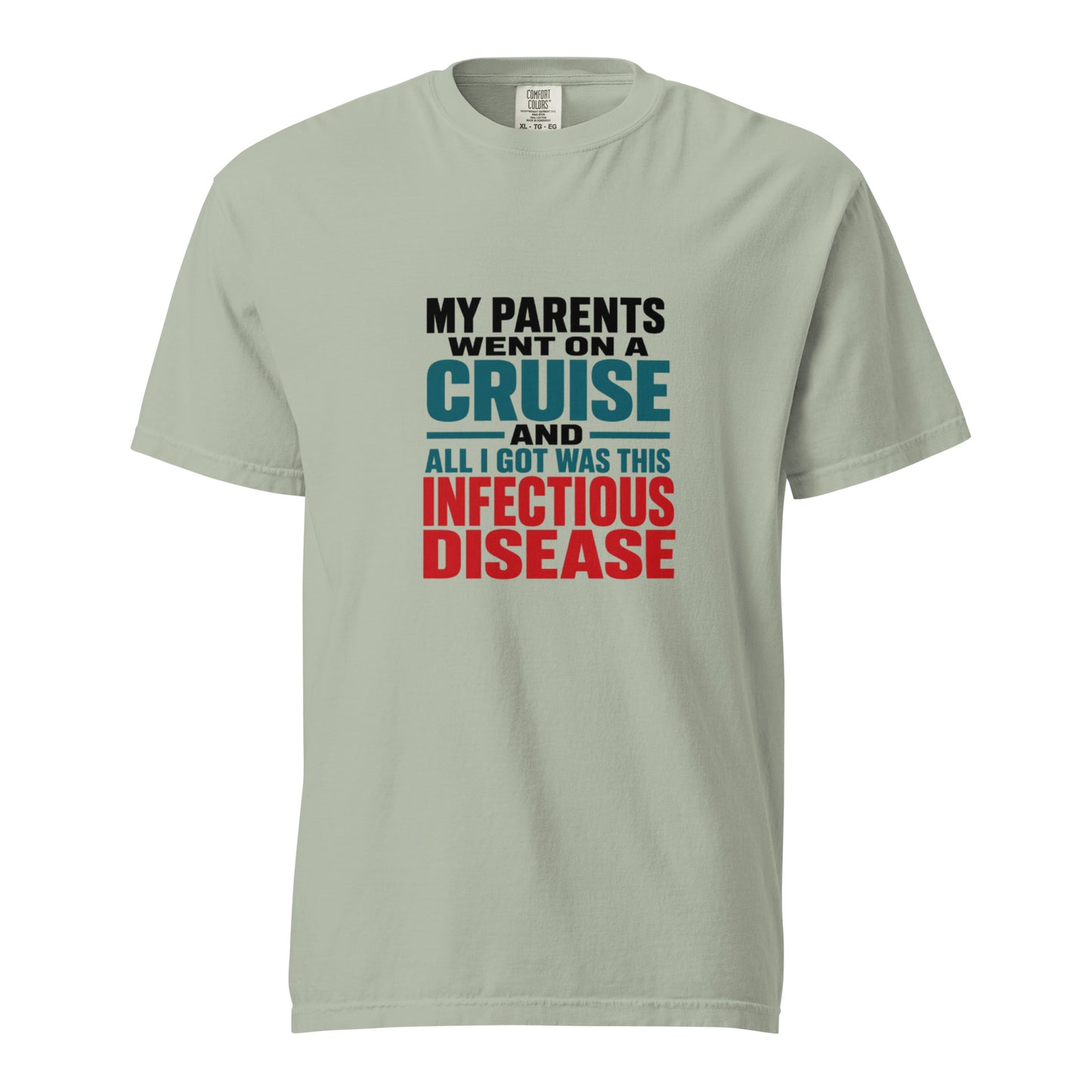 Unisex garment-dyed heavyweight T-shirt with cruise and infectious disease print by wayward.biz, casual and comfortable style.