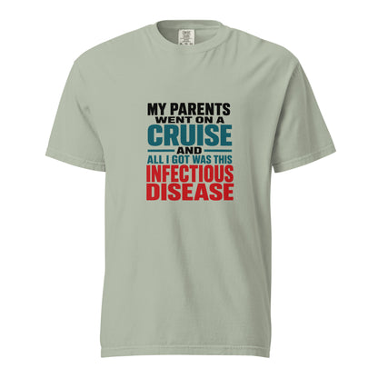 Unisex garment-dyed heavyweight T-shirt with cruise and infectious disease print by wayward.biz, casual and comfortable style.