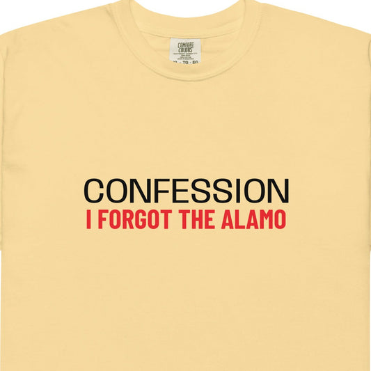 Unisex garment-dyed heavyweight T-shirt by Wayward.biz with "Forgot the Alamo" print in butter color, front view.