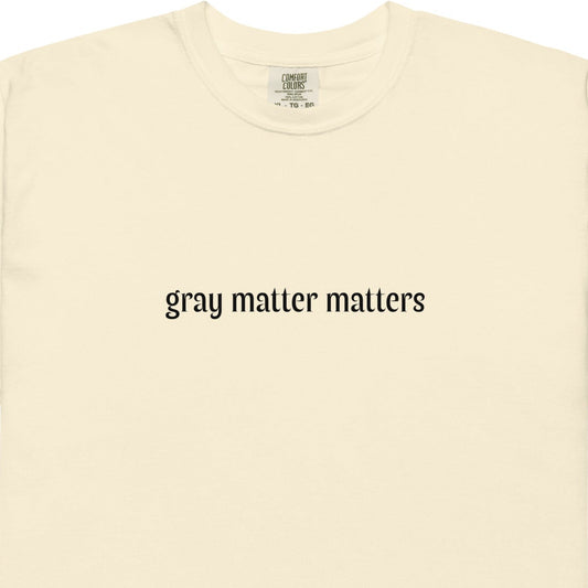 Gray Matter Matters unisex garment-dyed heavyweight T-shirt in light gray, front view, casual and comfortable fit.