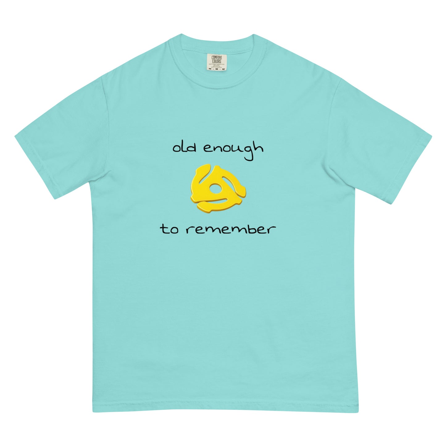 Unisex garment-dyed heavyweight T-shirt in lagoon blue featuring "Old enough to remember" design, by wayward.biz.