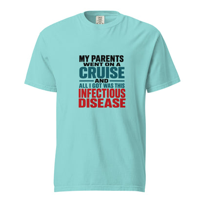 Unisex garment-dyed heavyweight T-shirt in lagoon blue with infectious disease humor design by wayward.biz, front view.