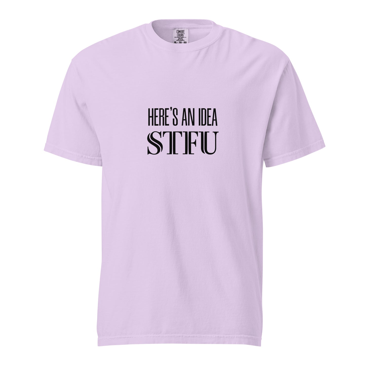 Unisex garment-dyed heavyweight STFU T-shirt in orchid color with a front design from Wayward.biz.