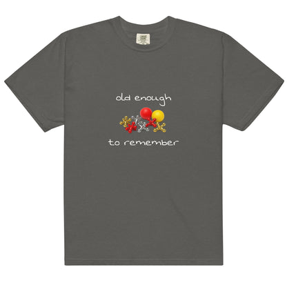 Unisex heavyweight garment-dyed T-shirt in pepper color with "Old enough to remember" design, from wayward.biz.