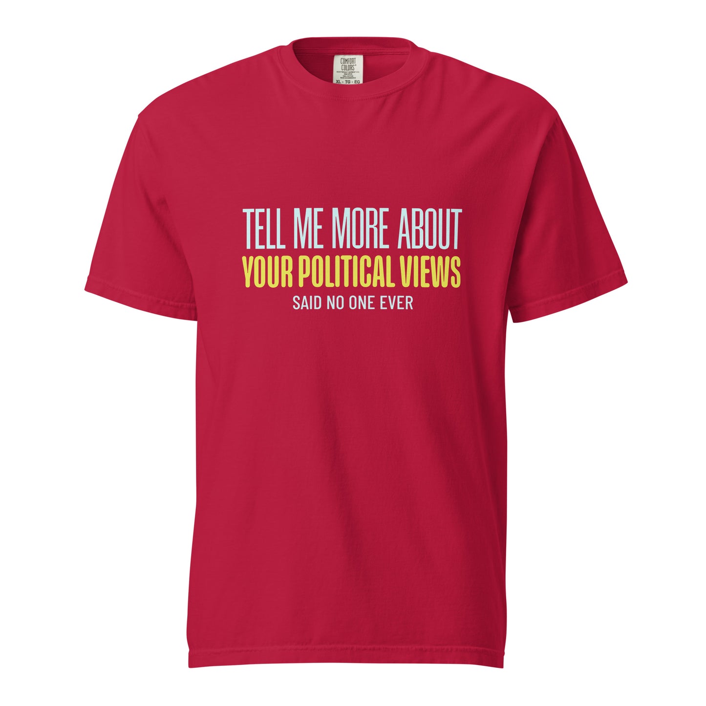 Unisex red heavyweight garment-dyed T-shirt with printed political quote design, by wayward.biz.