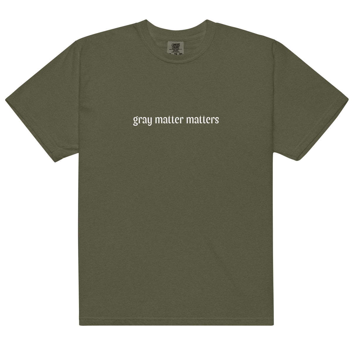 Gray Matter Matters unisex heavyweight garment-dyed T-shirt in dark sage, front view showing relaxed fit and soft fabric texture.