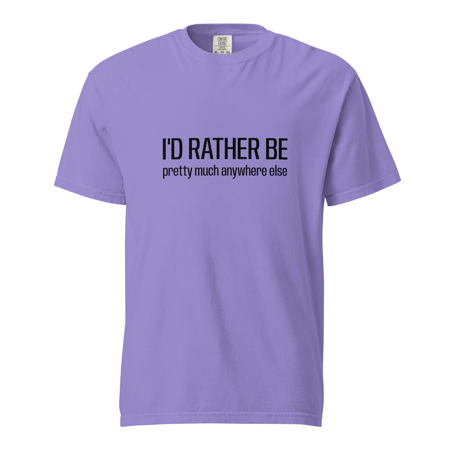 Unisex violet garment-dyed heavyweight T-shirt with "I'd Rather Be... anywhere else" print front, from wayward.biz.