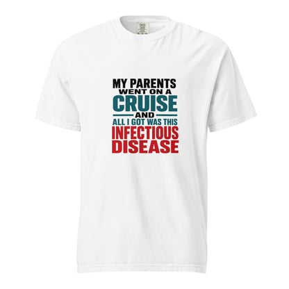 Unisex white heavyweight T-shirt from wayward.biz with a humorous print about cruise infections, front view.
