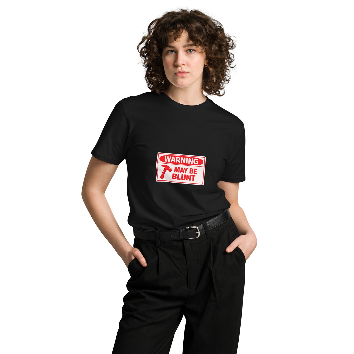 Black unisex premium T-shirt with warning May be Blunt printed on the front, featuring a stylish and comfortable fit.