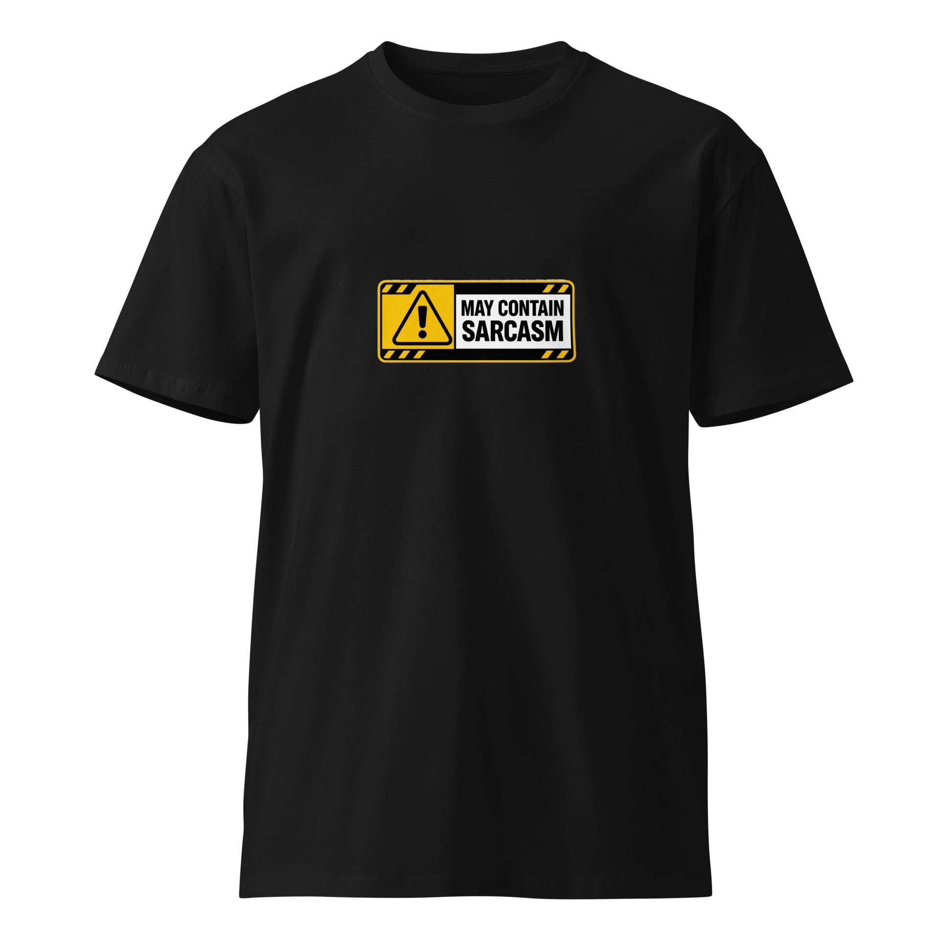 Black unisex premium T-shirt from wayward.biz with sarcastic text printed on the front.
