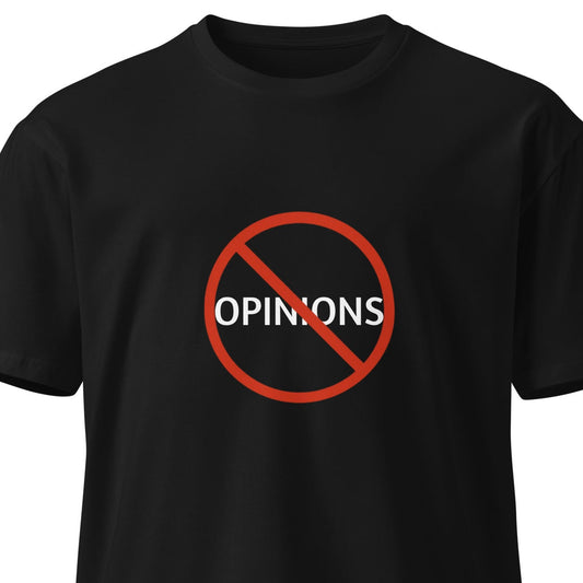 Unisex black premium T-shirt by No Opinions featuring a simple front design, made by wayward.biz, casual and stylish.
