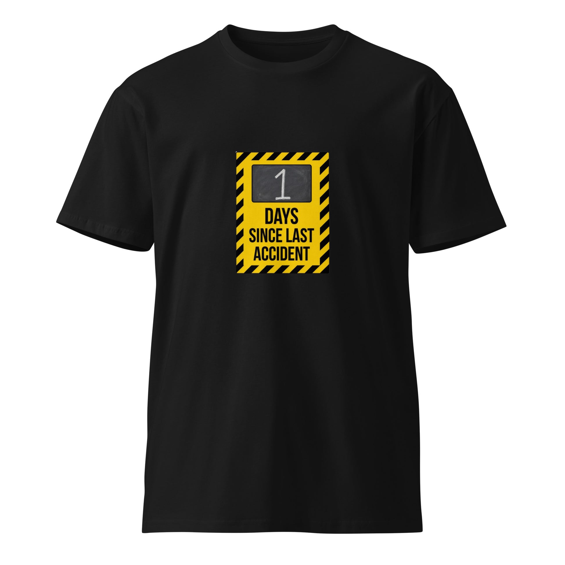 Black unisex premium T-shirt with "1 Day Since Last Accident" graphic, from Wayward.biz, front view.