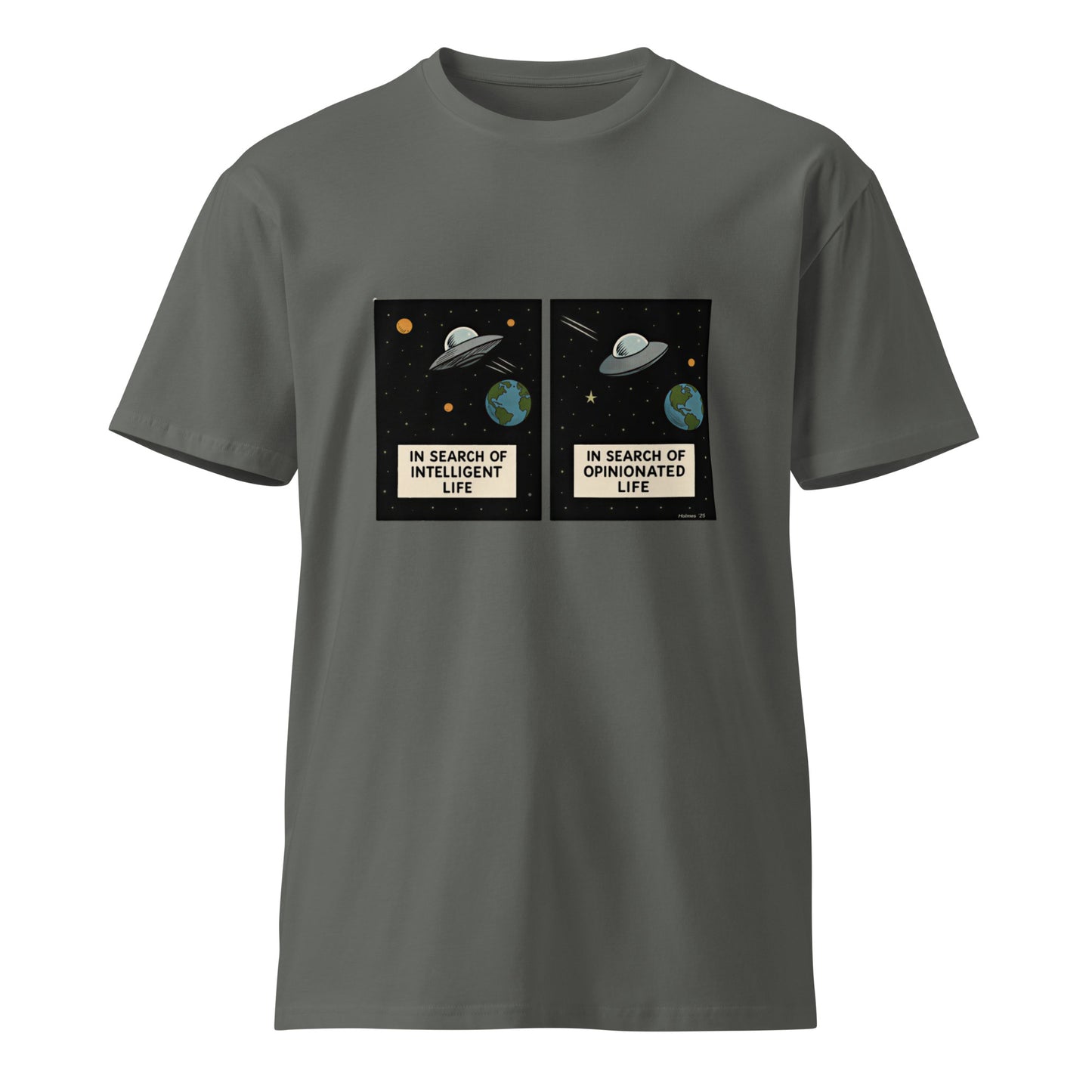 Charcoal unisex premium T-shirt with "In Search of Intelligent / Opinionated Life" slogan, featuring a modern, casual design.