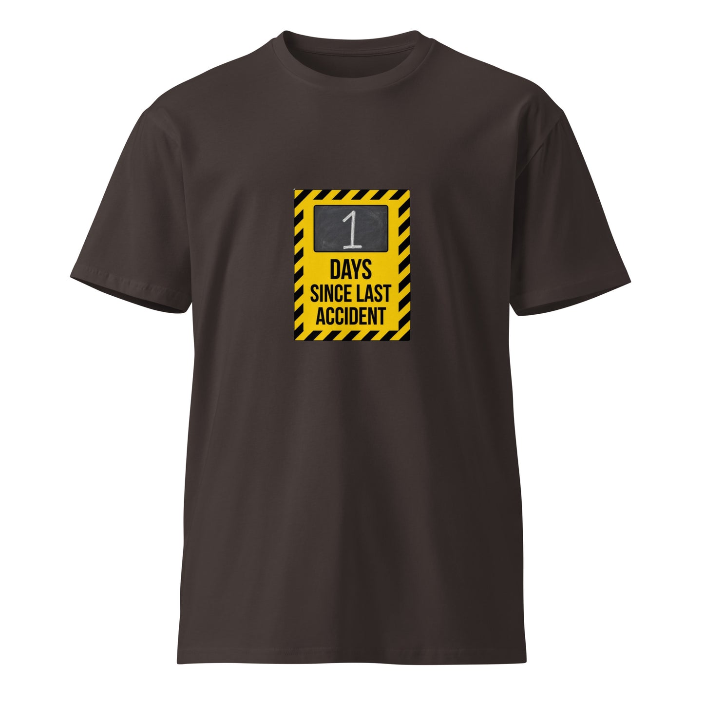 Unisex premium T-shirt in coal color with "1 Day Since Last Accident" graphic, made by wayward.biz.