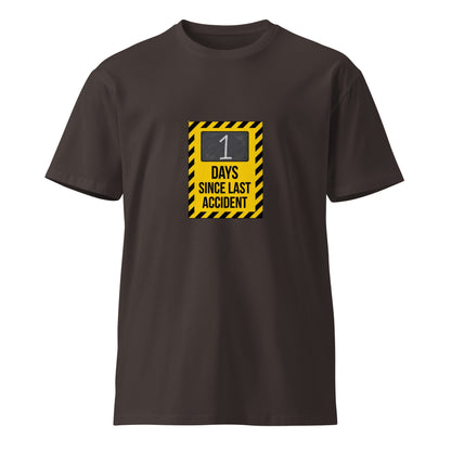 Unisex premium T-shirt in coal color with "1 Day Since Last Accident" graphic, made by wayward.biz.