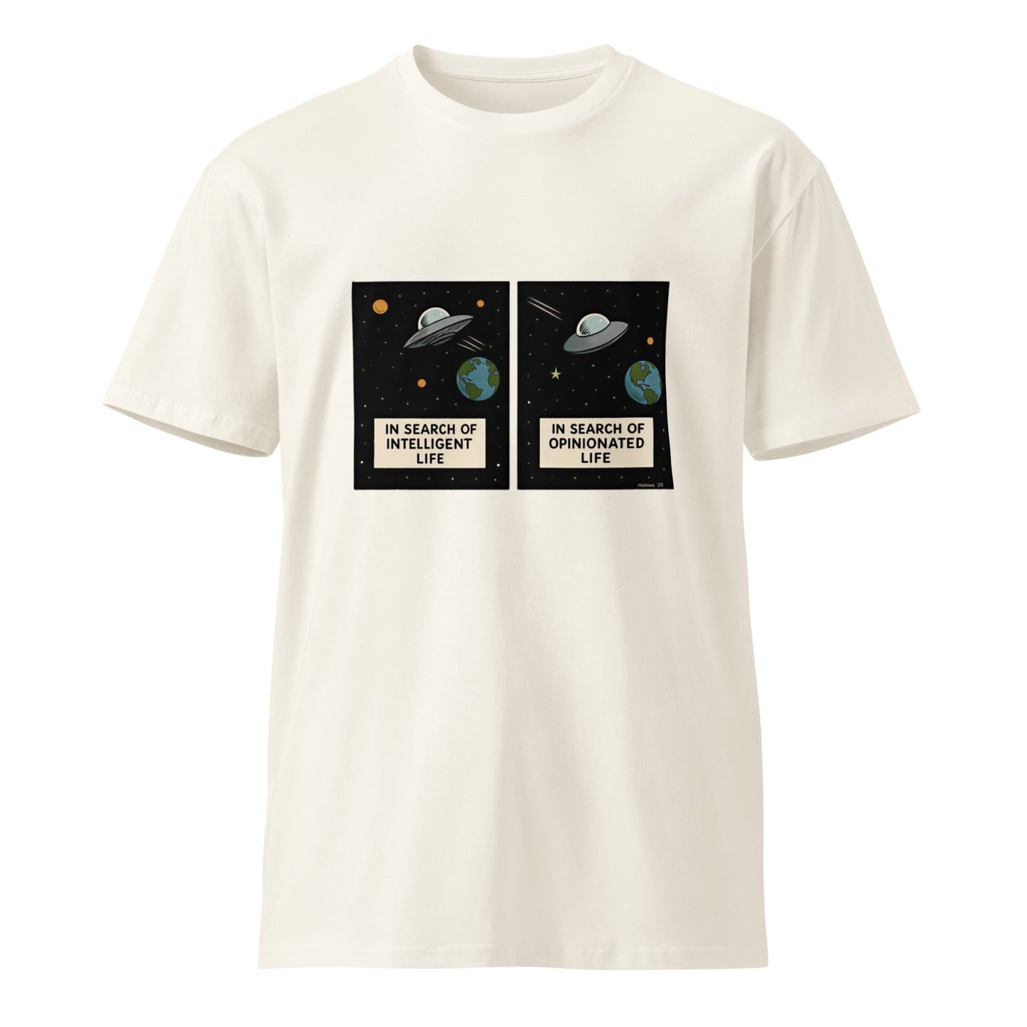Unisex ecru premium T-shirt with "In Search of Intelligent Opinionated Life" print from wayward.biz, front view.