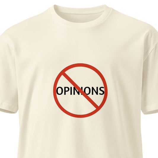 Unisex premium light T-shirt by No Opinions, natural color, front view showing clean design and comfortable fit.
