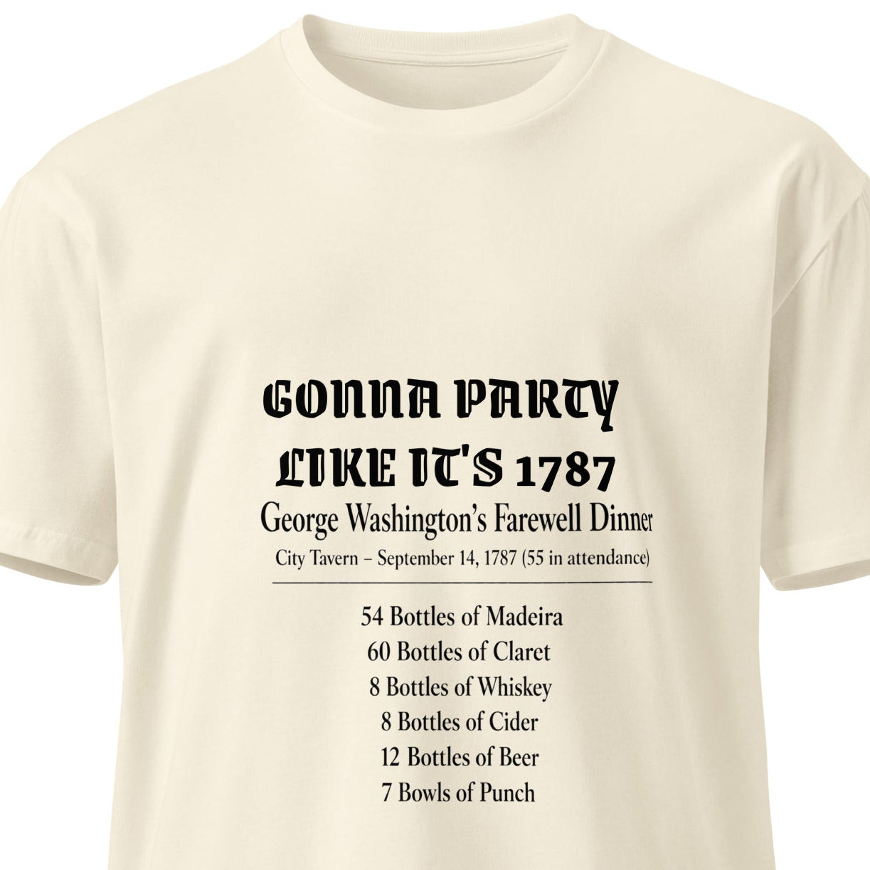 Unisex premium T-shirt with "Gonna party like it's 1787" printed on the front, from wayward.biz, natural color, front view.