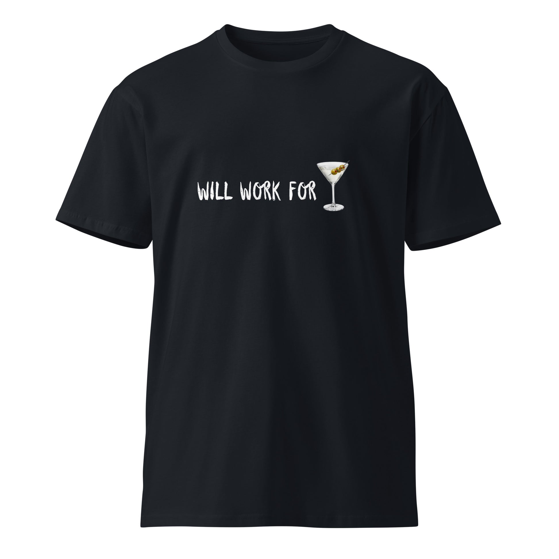 Unisex navy premium T-shirt with "Will Work for Martini" graphic from wayward.biz, front view, casual and stylish design.