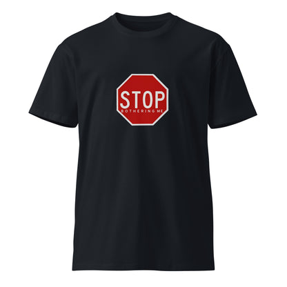 Navy unisex premium T-shirt from wayward.biz with "STOP bothering me" text on front, casual fit, soft fabric.