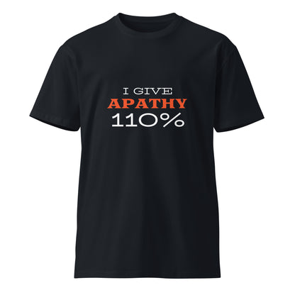 Unisex navy premium T-shirt with "I Give Apathy 110%" graphic from wayward.biz, front view showing fit and design details.