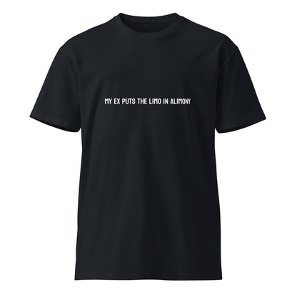Unisex navy premium T-shirt with humorous "My ex puts the limo in alimony" graphic print, stylish casual wear by wayward.biz.