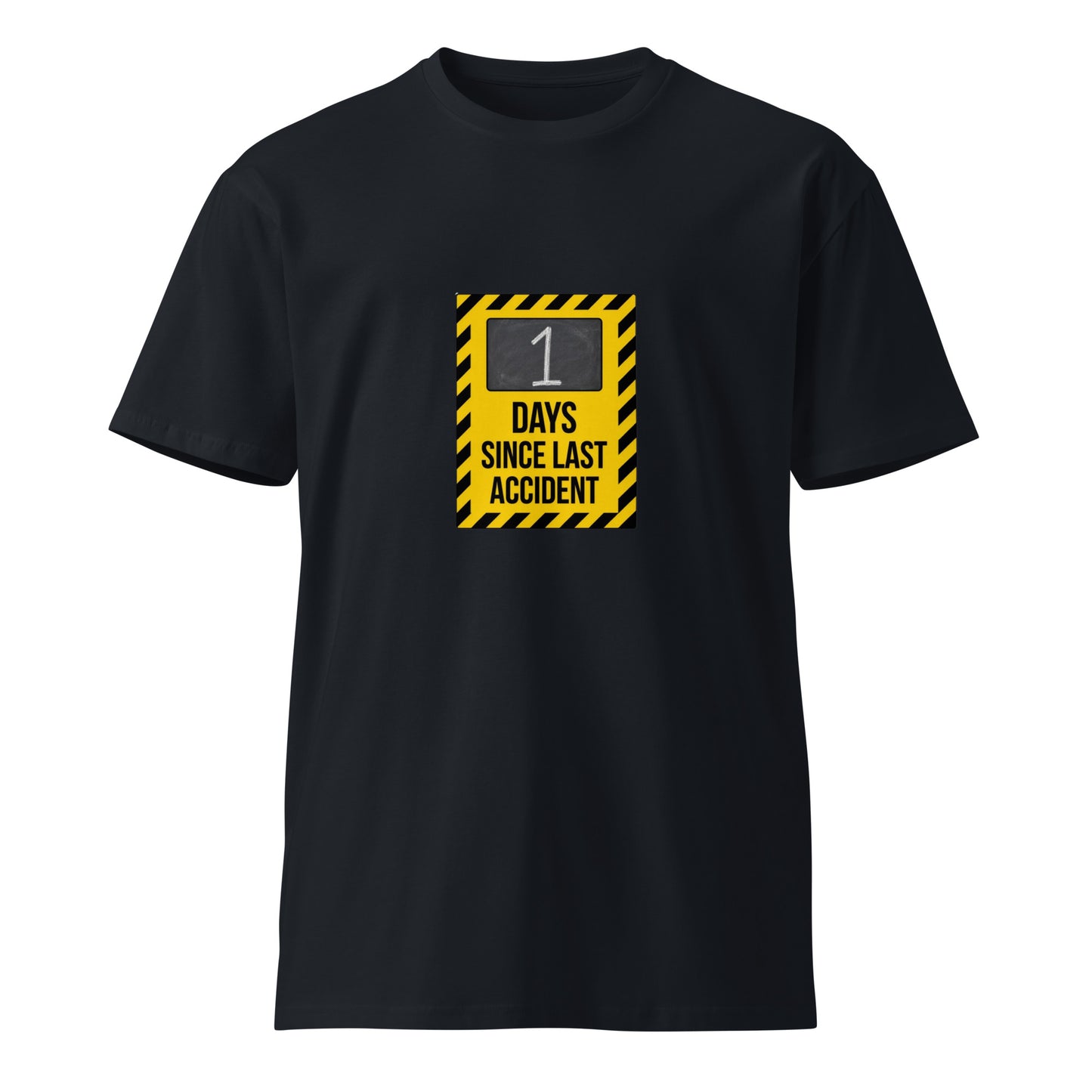 Unisex navy premium T-shirt with "1 Day Since Last Accident" slogan on front, from wayward.biz.