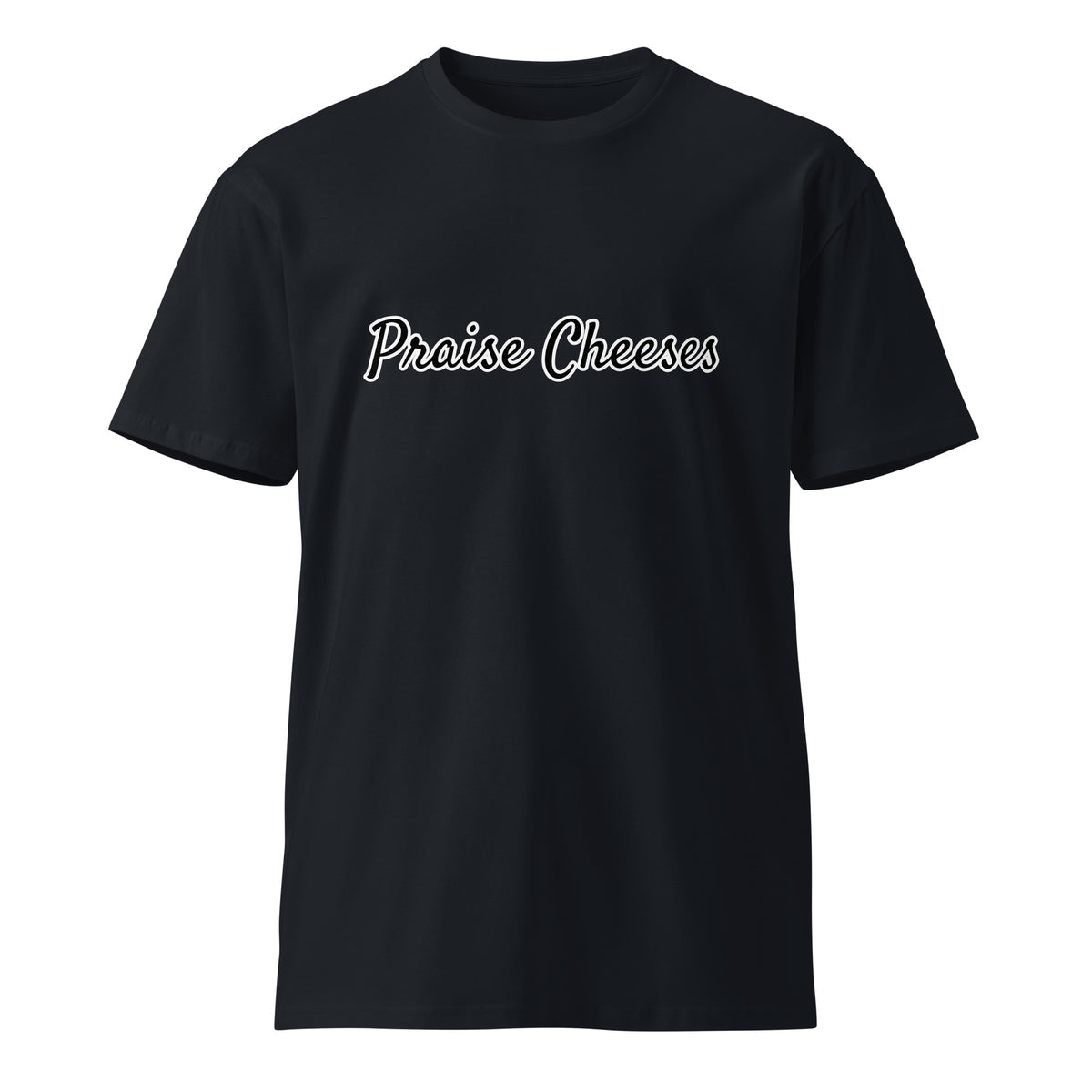 Unisex navy premium T-shirt by Praise Cheeses featuring a front design, made for comfortable casual wear.