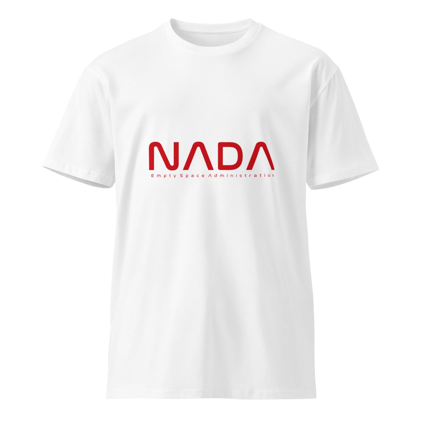 Unisex white premium T-shirt with NADA Empty Space Administration logo on front, casual style, by wayward.biz.