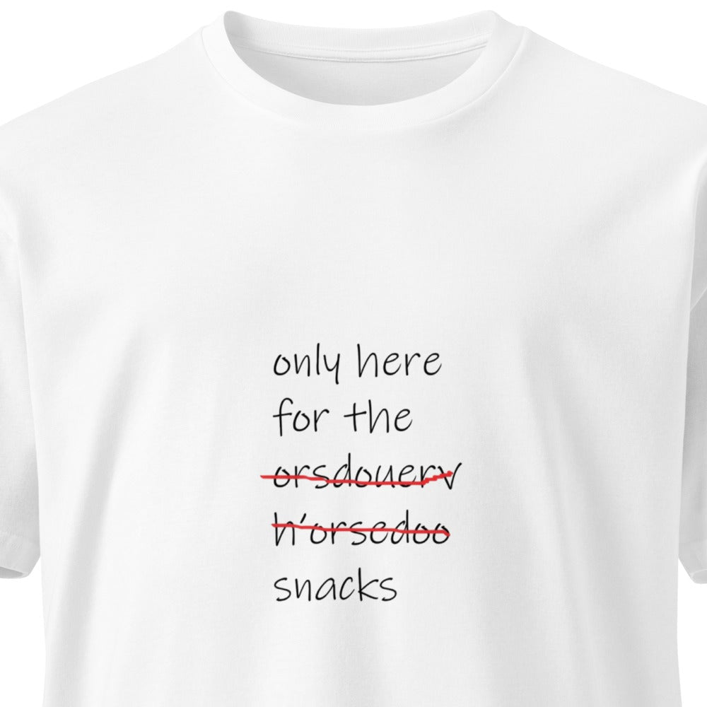 Unisex white premium T-shirt featuring "Only Here for the Snacks" graphic from wayward.biz, front view.