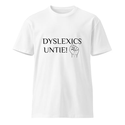 Unisex white premium T-shirt featuring the Dyslexics Untie! design, casual fit, and comfortable fabric from wayward.biz.