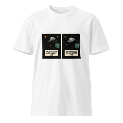 White unisex premium T-shirt featuring "In Search of Intelligent / Opinionated Life" print by wayward.biz, front view.